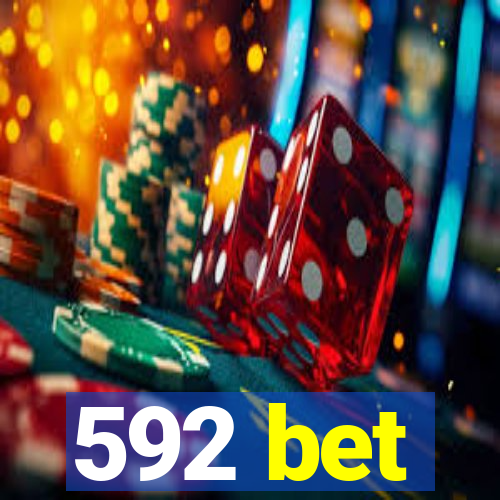 592 bet